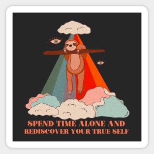 spend time alone and rediscover your true self Sticker